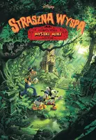 Okładka: Myszka Miki. Straszna Wyspa. Niesamowita przygoda Myszki Miki