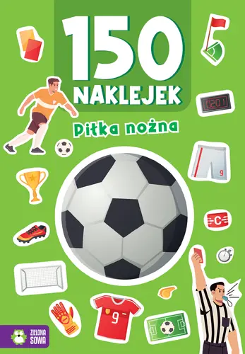 Okładka: 150 naklejek. Piłka nożna