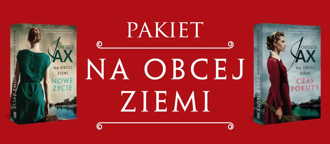 Okładka: Pakiet Na obcej ziemi (Nowe życie, Czas pokuty)
