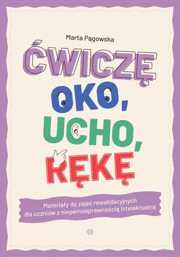 Okładka: Ćwiczę oko, ucho, rękę