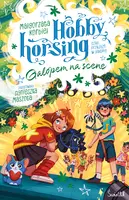 Okładka: Galopem na scenę. Hobby horsing, czyli przyjaźń w galopie. Tom 5