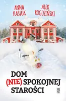 Okładka: Dom (nie)spokojnej starości