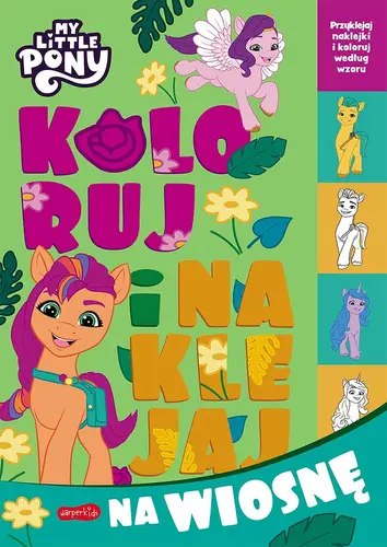 Okładka: My Little Pony. Koloruj i naklejaj na wiosnę