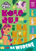 Okładka: My Little Pony. Koloruj i naklejaj na wiosnę