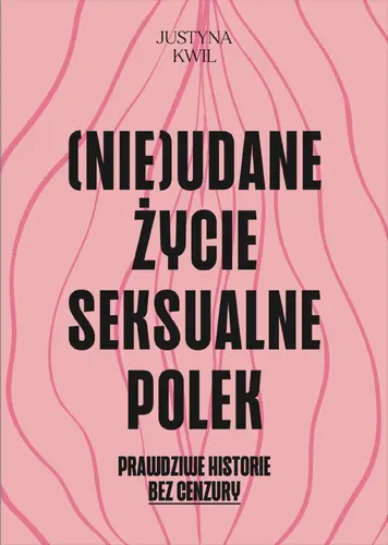 Okładka: (Nie)udane życie seksualne Polek