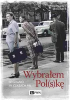 Okładka: Wybrałem Polskę.
