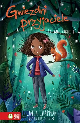 Okładka: Gwiezdni przyjaciele. Tajemne zaklęcie. Tom 3