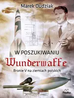 Okładka: W poszukiwaniu Wunderwaffe