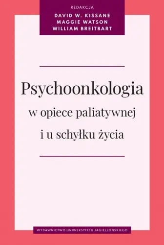 Okładka: Psychoonkologia w opiece paliatywnej i u schyłku życia