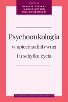 Okładka: Psychoonkologia w opiece paliatywnej i u schyłku życia