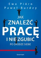Okładka: Jak znaleźć pracę i nie zgubić po drodze siebie