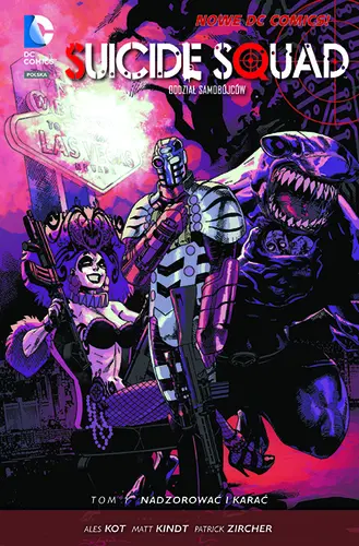 Okładka: Suicide Squad – Oddział Samobójców, tom 1, Nadzorować i karać