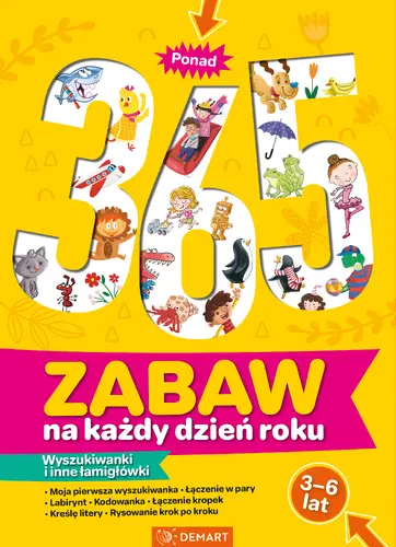 Okładka: Ponad 365 zabaw na każdy dzień roku. Wyszukiwanki i inne łamigłówki. Wiek 3-6 lat