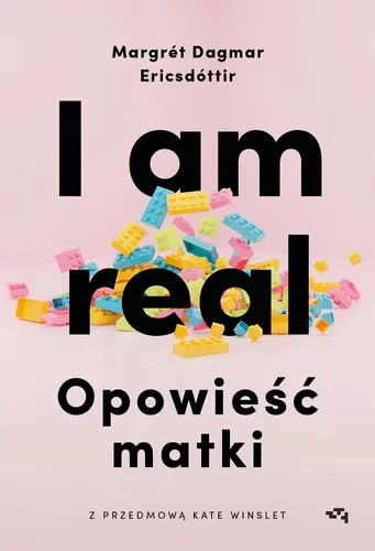 Okładka: I am real. Opowieść matki