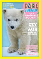 Okładka: Dzikie Zwierzęta cz.19 Niedźwiedź polarny