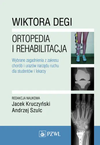 Okładka: Wiktora Degi ortopedia i rehabilitacja
