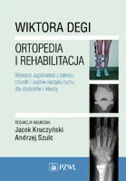 Okładka: Wiktora Degi ortopedia i rehabilitacja