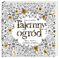 Okładka: Tajemny ogród. Rysuj, koloruj, przeżywaj przygody