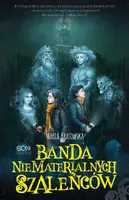Okładka: Banda niematerialnych szaleńców
