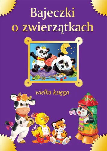 Okładka: Bajeczki o zwierzątkach wielka księga
