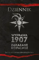 Okładka: Dziennik. Wyprawa 1907. Zakazane kopalnie