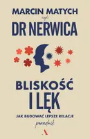 Okładka: Bliskość i lęk. Jak budować lepsze relacje