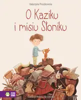 Okładka: O Kaziku i misiu Słoniku