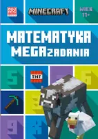 Okładka: Minecraft. Matematyka. Megazadania. 11+
