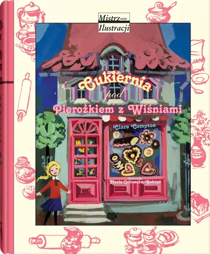 Okładka: Cukiernia pod Pierożkiem z Wiśniami