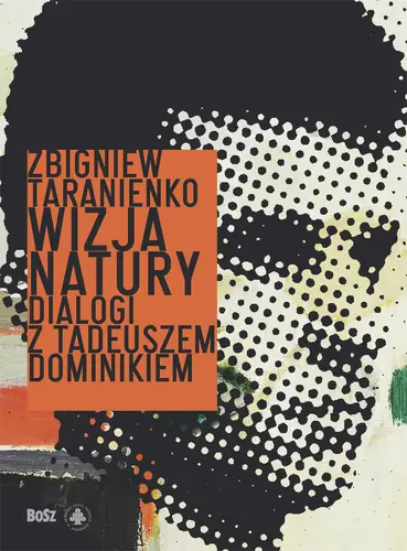 Okładka: Wizja natury. Dialogi z Tadeuszem Dominikiem