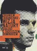 Okładka: Wizja natury. Dialogi z Tadeuszem Dominikiem