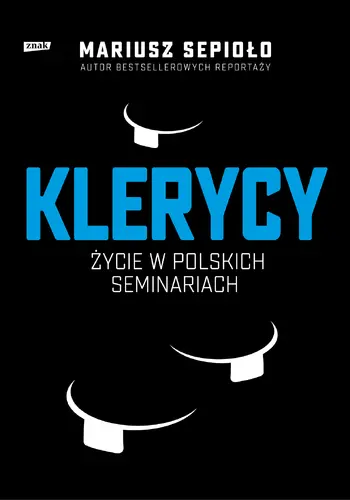 Okładka: Klerycy. O życiu w polskich seminariach