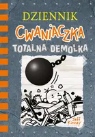 Okładka: Dziennik cwaniaczka 14. Totalna demolka