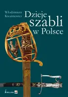 Okładka: Dzieje szabli w Polsce
