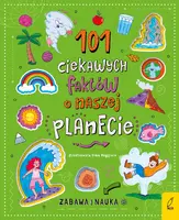 Okładka: 101 ciekawych faktów o naszej planecie