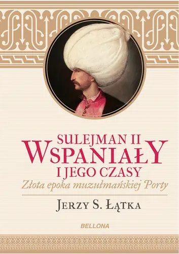 Okładka: Sulejman II Wspaniały i jego czasy