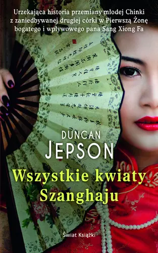 Okładka: Wszystkie kwiaty Shanghaju