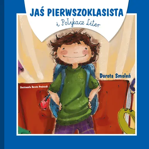 Okładka: Jaś Pierwszoklasista i Połykacz Liter