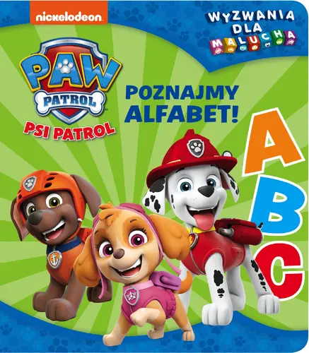 Okładka: Psi Patrol. Wyzwania dla malucha. Poznajmy alfabet!