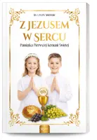 Okładka: Z Jezusem w sercu. Pamiątka Pierwszej Komunii Świętej
