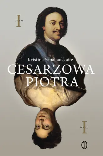Okładka: Cesarzowa Piotra. Tom 1