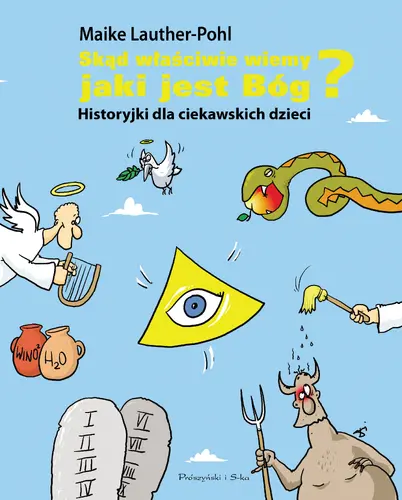Okładka: Skąd właściwie wiemy,jaki jest Bóg ?