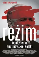 Okładka: Reżim. Doniesienia z putinowskiej Polski