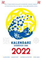 Okładka: Kalendarz dobrych dni 2022. Słoneczny, księżycowy, słoneczny chiński, Feng Shui