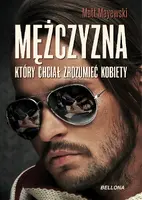 Okładka: Mężczyzna który chciał zrozumieć kobiety