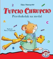 Okładka: Tupcio Chrupcio. Przedszkolak na medal