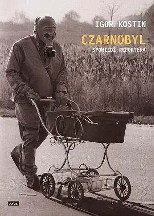Okładka: Czarnobyl. Spowiedź reportera