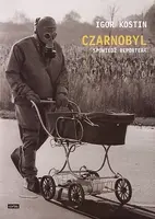 Okładka: Czarnobyl. Spowiedź reportera