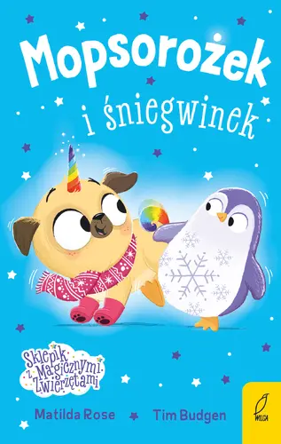 Okładka: Sklepik z magicznymi zwierzętami. Mopsorożek i śniegwinek