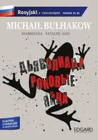 Okładka: Michaił Bułhakow: Diaboliada. Fatalne jaja. Adaptacja klasyki z ćwiczeniami